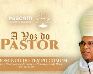 A Voz do Pastor - XXIX Domingo do Tempo Comum 